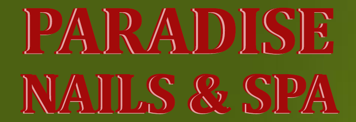 Paradise Nails Spa